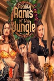 Reality Ranis of the Jungle 2024 one on netflix