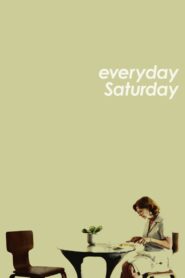 Everyday Saturday 2012 one on netflix