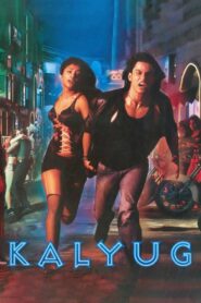 Kalyug 2005 one on netflix