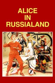 Alice in Russialand 1995 one on netflix