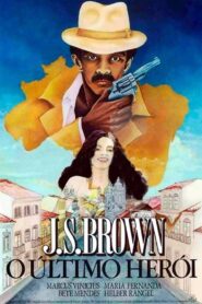 J.S. Brown, o Último Herói 1980 one on netflix