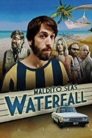 Maldito seas Waterfall 2016 one on netflix