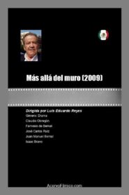 Más allá del muro 2009 one on netflix