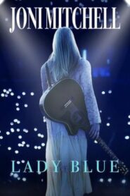 Joni Mitchell, Lady Blue 2022 one on netflix