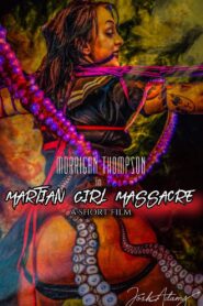 Martian Girl Massacre 2024 one on netflix