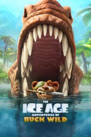 The Ice Age Adventures of Buck Wild 2022 one on netflix
