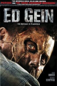 Ed Gein: The Butcher of Plainfield 2007 one on netflix