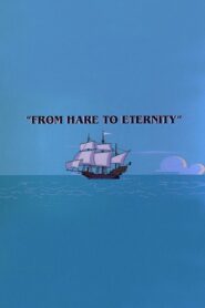 From Hare to Eternity 1997 one on netflix