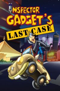 Inspector Gadget’s Last Case 2002 one on netflix