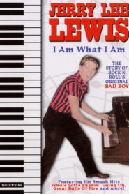 Jerry Lee Lewis: I Am What I Am 1987 one on netflix