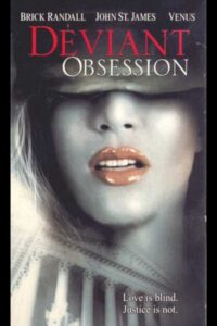 Deviant Obsession 2002 one on netflix