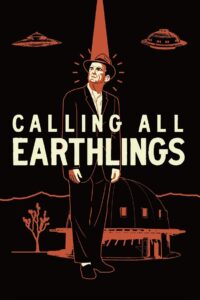Calling All Earthlings 2018 one on netflix