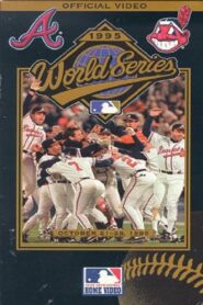 1995 Atlanta Braves: The Official World Series Film 1995 one on netflix