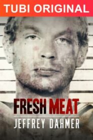 Fresh Meat: Jeffrey Dahmer 2021 one on netflix