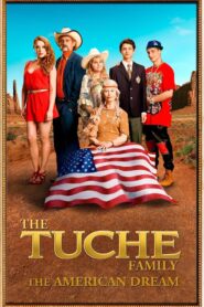 The Tuche Family: The American Dream 2016 one on netflix