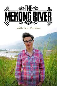 The Mekong River with Sue Perkins 2014 on Online Series