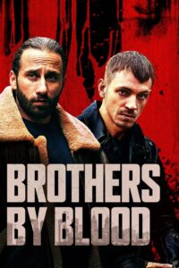 Brothers by Blood 2020 one on netflix