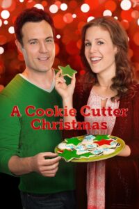 A Cookie Cutter Christmas 2014 one on netflix