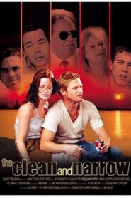 The Clean and Narrow 2000 one on netflix