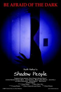 Keith Parker’s Shadow People 2008 one on netflix