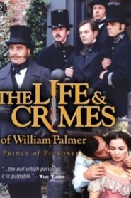 The Life and Crimes of William Palmer 1998 one on netflix