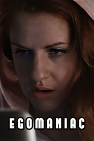Egomaniac 2016 one on netflix