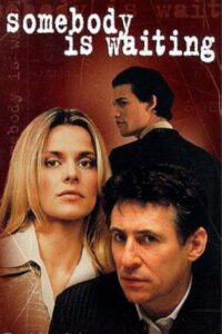Somebody Is Waiting 1996 one on netflix