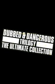 Dubbed and Dangerous 3 2004 one on netflix