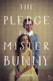 The Pledge for Mr Bunny 2013 one on netflix