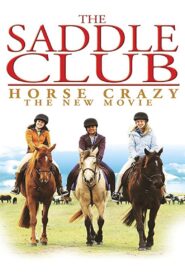 The Saddle Club: Horse Crazy 2005 one on netflix