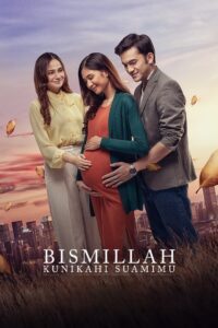 Bismillah Kunikahi Suamimu 2023 one on netflix