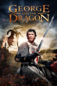 George and the Dragon 2004 one on netflix
