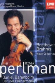 Beethoven/Brahms – Violin Concertos (Perlman, Barenboim) 1992 one on netflix