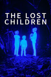 The Lost Children 2024 one on netflix