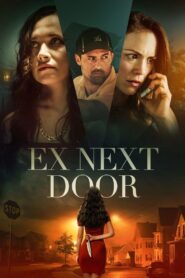 The Ex Next Door 2019 one on netflix