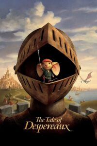 The Tale of Despereaux 2008 one on netflix