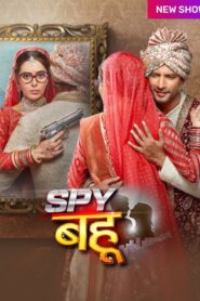 Spy Bahu 2022 on Online Series