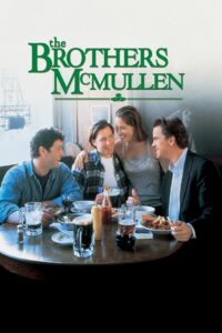 The Brothers McMullen 1995 one on netflix