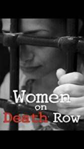 Women on Death Row 2006 one on netflix