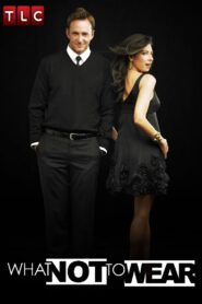 What Not to Wear 2003 on Online Series