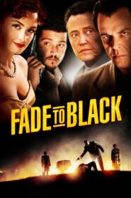 Fade to Black 2006 one on netflix