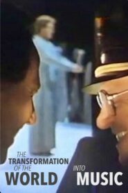 The Transformation of the World Into Music 1996 one on netflix
