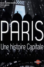 Paris, une histoire capitale 2012 on Online Series