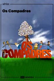 Os Compadres 2011 on Online Series