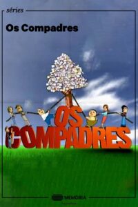 Os Compadres 2011 on Online Series