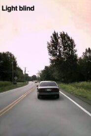 Light blind 2008 one on netflix