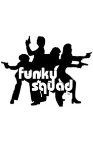 Funky Squad 1995 one on netflix