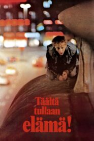 Täältä tullaan, elämä! 1980 one on netflix