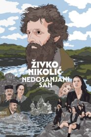 Živko Nikolić – Unfulfilled Dream 2023 one on netflix