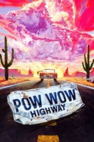 Powwow Highway 1989 one on netflix